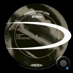 MVRPH - Groove Huslters (2025)