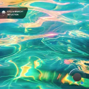 E.F.G. & Branchy - Reflection (2025)