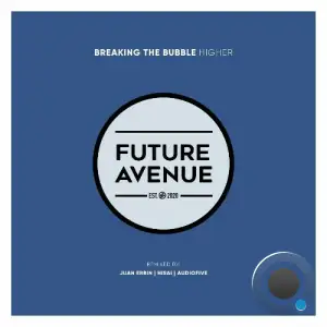 Breaking the Bubble - Higher (2025)