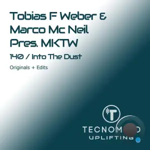 Tobias F Weber & Marco MC Neil pres. MKTW - 140 and Into The Dust (2025)