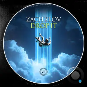 Zach Zlov - Drop It (2025)