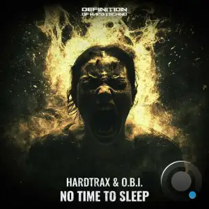 Hardtrax And O.B.I. - No Time To Sleep (2025)