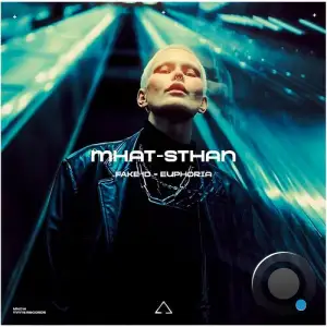 Mhat-Sthan - FAKE ID = EUPHORIA (2025)