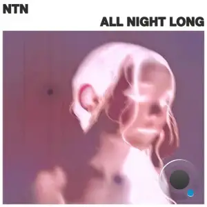 N T N - All Night Long (2025)
