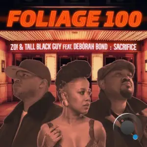 Zo x Tall Black Guy x Deborah Bond - Sacrifice (2025)