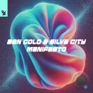 Ben Gold & Silva City - Manifesto (2025)