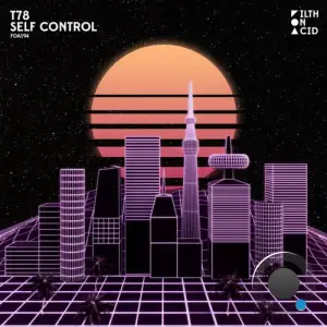 T78 - Self Control (2025)