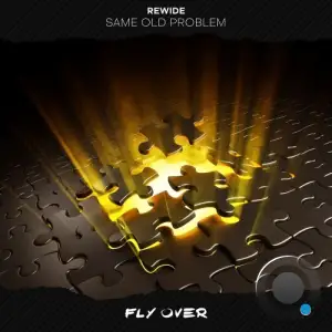Rewide - Same Old Problem (2025)