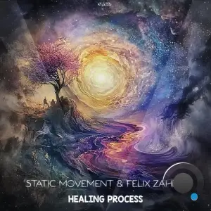 Static Movement & Felix Zahra - Healing Process (2025)