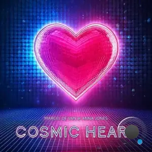 Marcel de Van & Anna Jones - Cosmic Heart (2025)