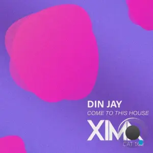 Din Jay - Come To This House (2025)