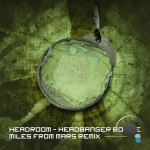 Headroom - Headbanger Boogie (Miles From Mars Remix) (2025)