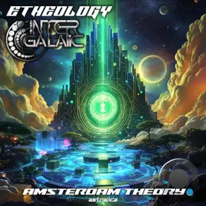 Intergalatic & Etheology - Amsterdam Theory (2025)