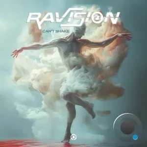 Ravision - Can't Shake (2025)