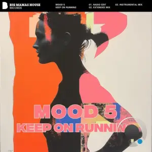 Mood 5 - Keep On Running (2025)