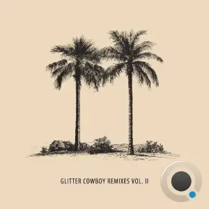 TÂCHES - Glitter Cowboy Remixes, Vol. 2 (2025)