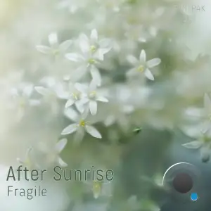 After Sunrise - Fragile (2025)