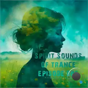 Spirit Sounds of Trance Episode 085 (Tribute to Ocoro) (2025)