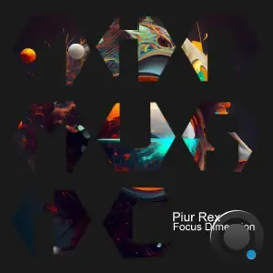 Piur Rex - Focus Dimension (2025)