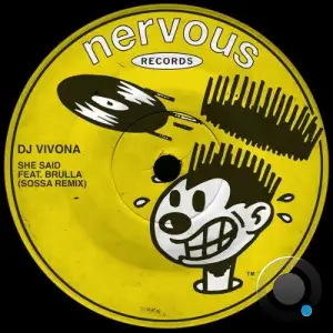 DJ Vivona - She Said Ft Brulla (Sossa Remix) (2025)