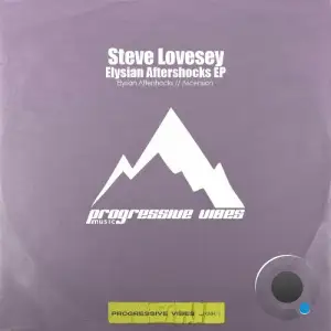 Steve Lovesey - Elysian Aftershocks (2025)