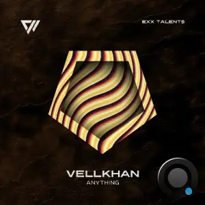 Vellkhan - Anything (2025)