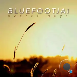 Bluefootjai - Better Days (2025)