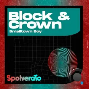 Block & Crown - Smalltown Boy (UK Garage Mix) (2025)