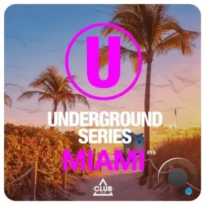 Underground Series Miami, Vol. 19 (2025)