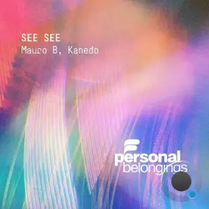 Mauro B & Kanedo - See See (2025)