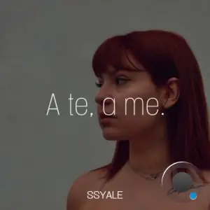 Ssyale - A Te, A Me (2025)