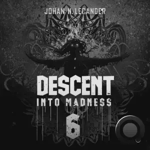 Johan N. Lecander - Descent Into Madness 006 (2025-04-15)