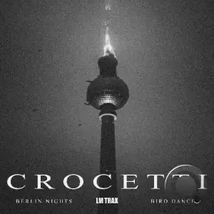 Crocetti - Berlin Nights (2025)