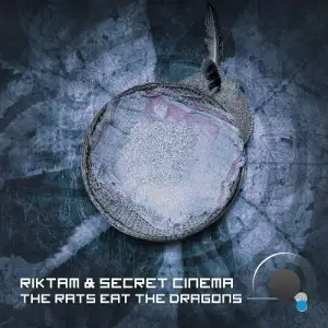 Riktam & Secret Cinema - The Rats Eat the Dragons (2025)