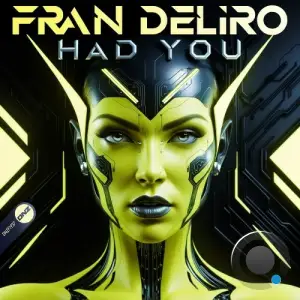 Fran Deliro - Had You (2025)
