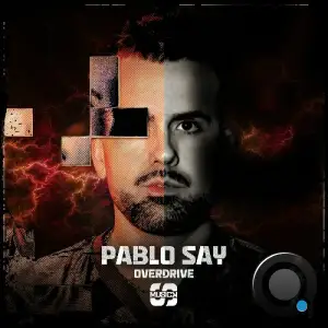 Pablo Say - Overdrive (2025)
