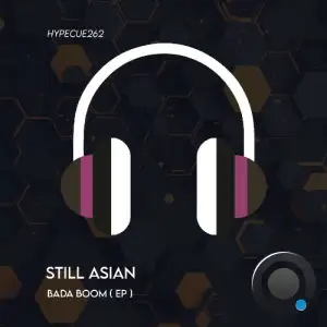 Still Asian - Bada Boom (2025)