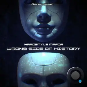 Hardstyle Mafia - Wrong Side Of History (2025)