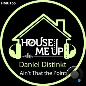 Daniel Distinkt - Ain't That the Point (2025)