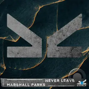 Marshall Parks - Never Leave (2025)