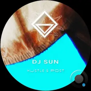 DJ Sun - Hustle & Post (2025)