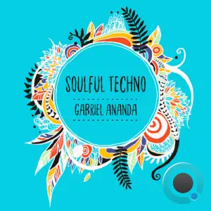 Gabriel Ananda - Soulful Techno 144 (2025-04-25)