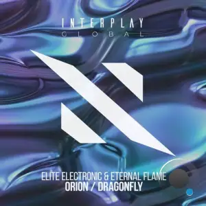 Elite Electronic & Eternal Flame - Orion / Dragonfly (2025)
