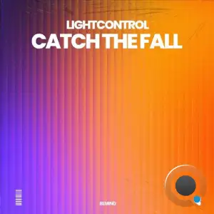 Lightcontrol - Catch The Fall (2025)