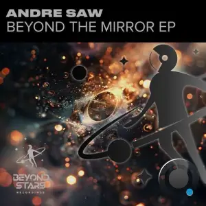 Andre Saw - Beyond The Mirror (2025)