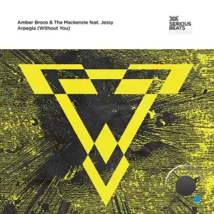 Amber Broos & The Mackenzie Feat. Jessy - Arpegia (Without You) (2025)