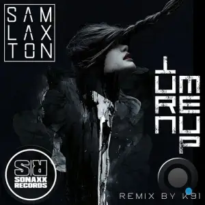 Sam Laxton - Turn Me Up (2025)