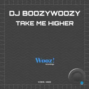 Dj Boozywoozy - Take Me Higher (2025)