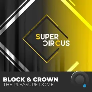 Block & Crown - The Pleasure Dome (2025)