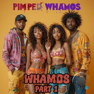 Pimped Whamos - Whamos (Part 1) (2025)